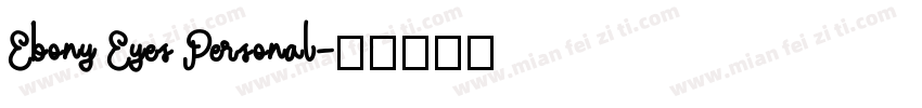 Ebony Eyes Personal字体转换